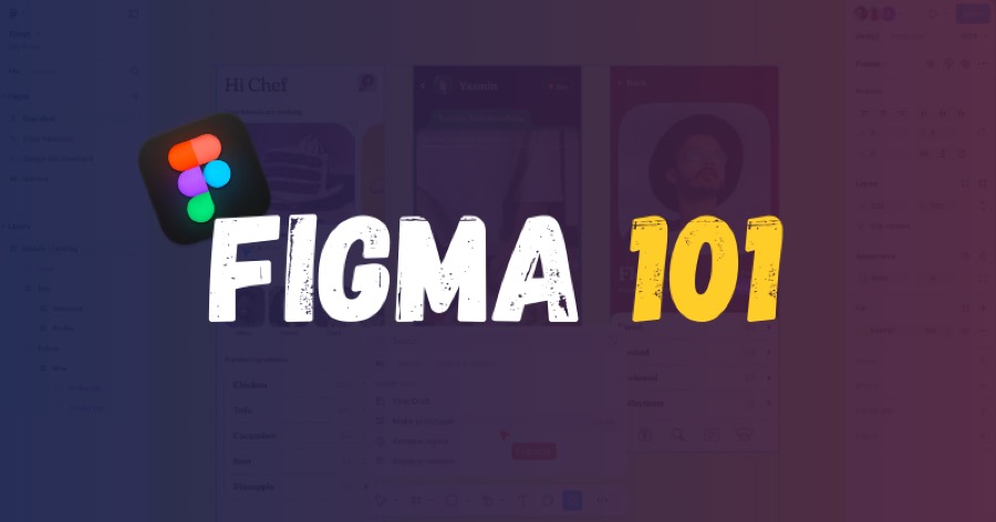 Figma 101: A Complete Beginner's Guide to Getting Started in 2024