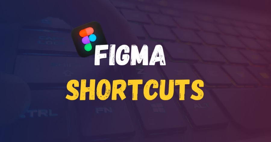 30 Essential Figma Shortcuts to Boost Your Productivity in 2024
